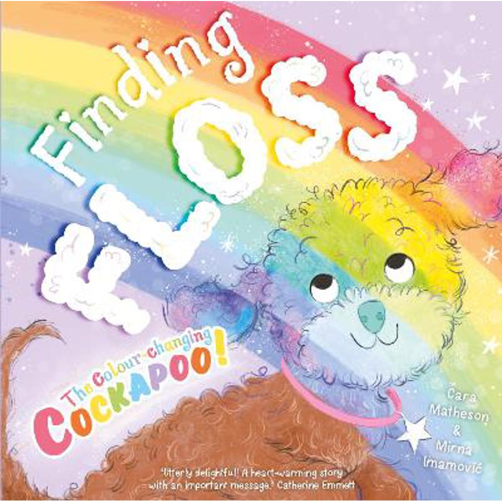 Finding Floss: The colour-changing Cockapoo (Paperback) - Cara Matheson